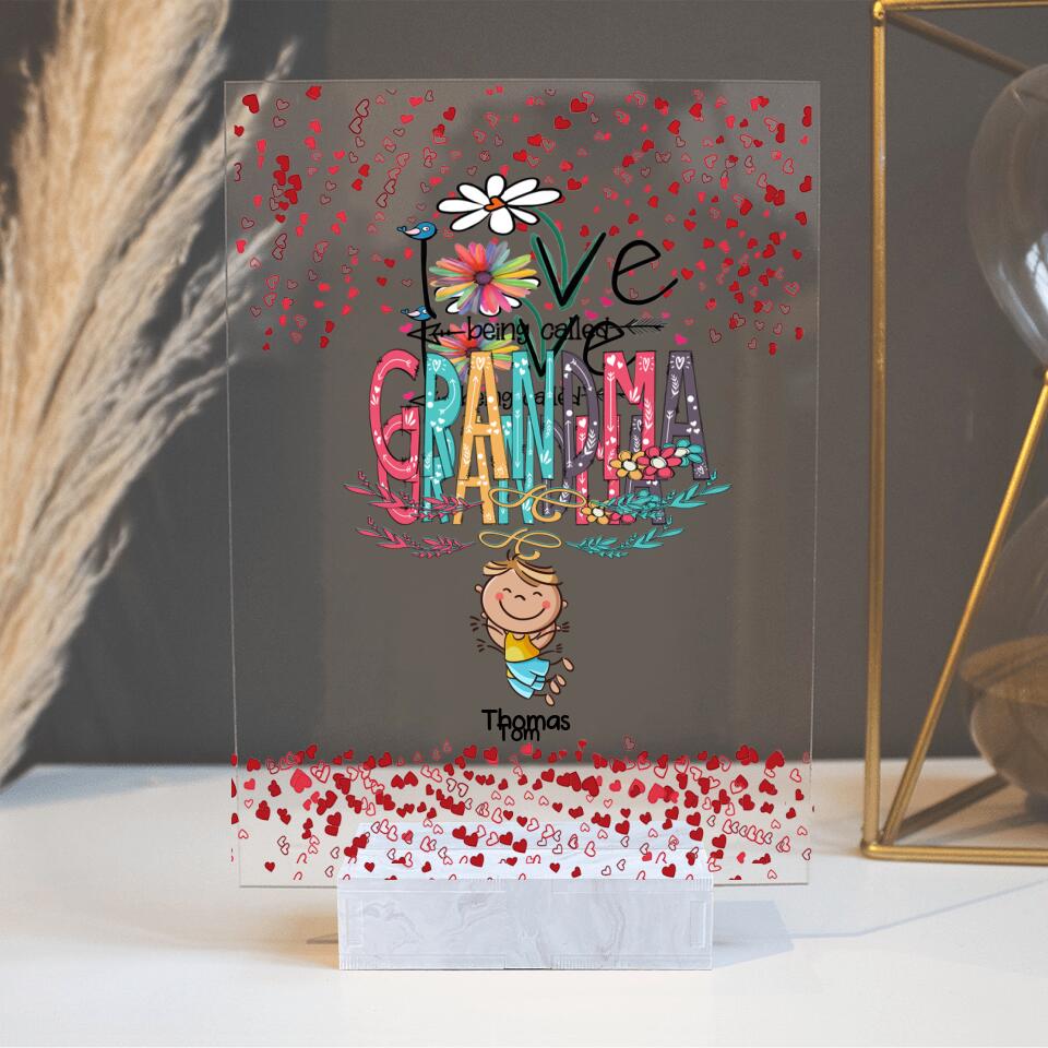 Personalized Love Being Called Grandma Acrylic Plaque - Up to 14 Kids - Gift Idea For Nana/Mama/Kids
