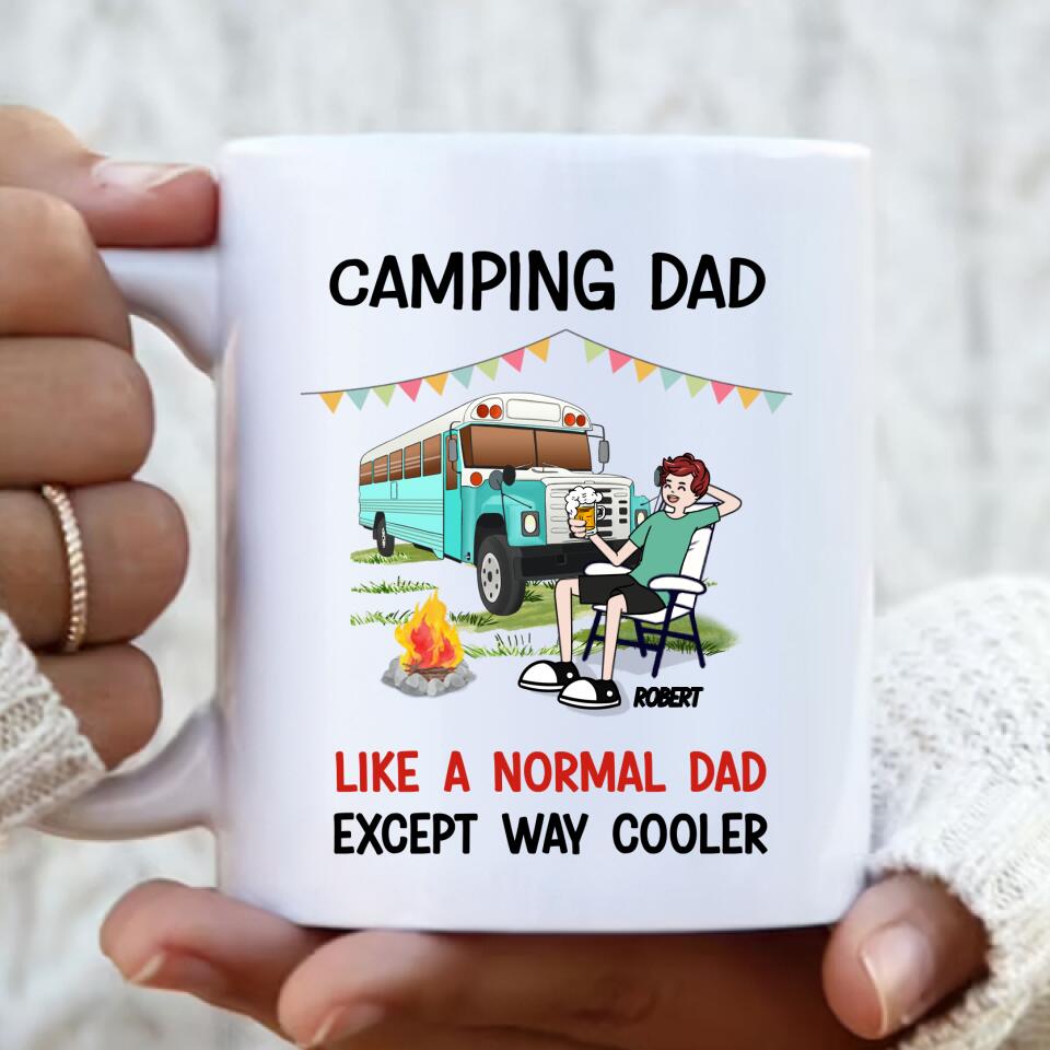 Personalized Camping Dad Coffee Mug - Father's Day Gift For Camping Lover - Camping Dad Like A Normal Dad Except Way Cooler