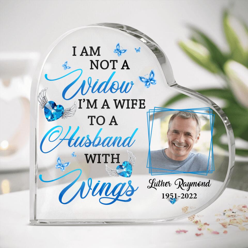 Personalized Memorial Crystal Heart - Memorial Gift Idea - I Am Not A Widow I'm A Wife To A Husband With Wings
