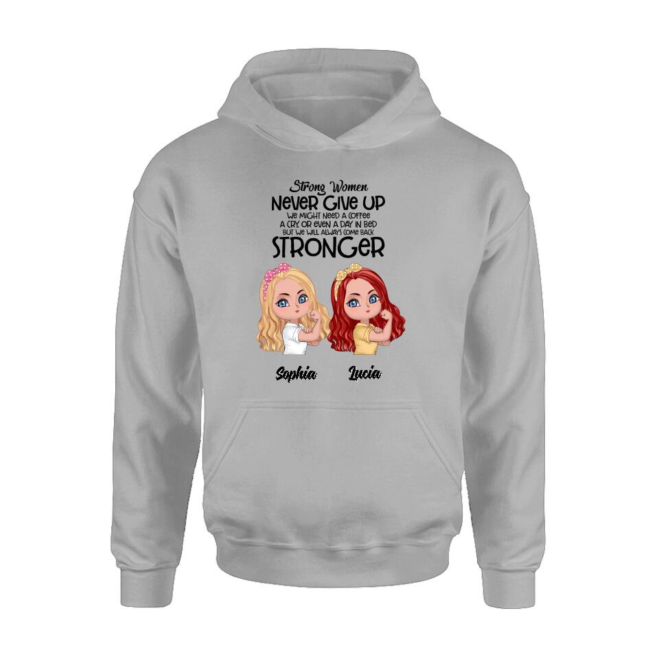 Personalized Strong Women Shirt - Up to 5 Women - Gift Idea For Friends/Besties/Sisters - Never Give Up