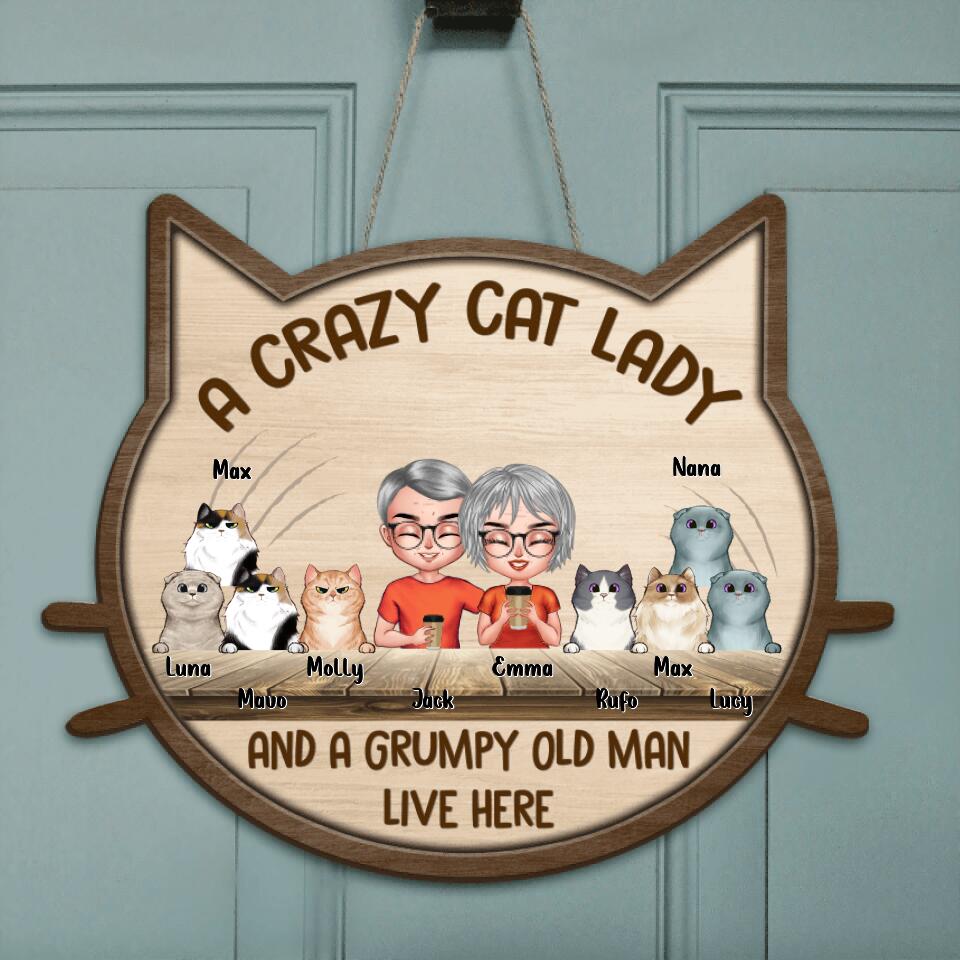 Personalized Cat Door Sign - Couple With 8 Cats - Best Gift For Couple/Cat Lovers - A Crazy Cat Lady And A Grumpy Old Crazy Cat Man Live Here