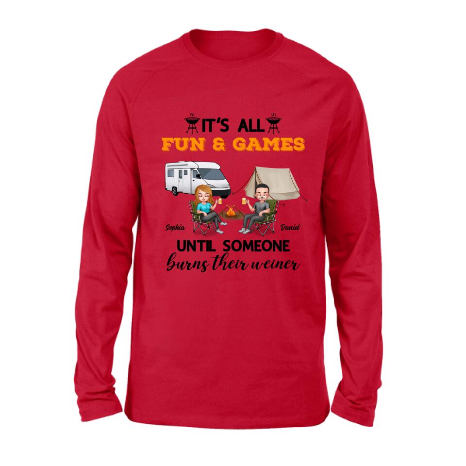 Personalized Camping Unisex T-Shirt/Sweatshirt/Hoodie/Long Sleeve - Gift For Couple/Camping Lovers - It's all fun and games until someone burns their weiner