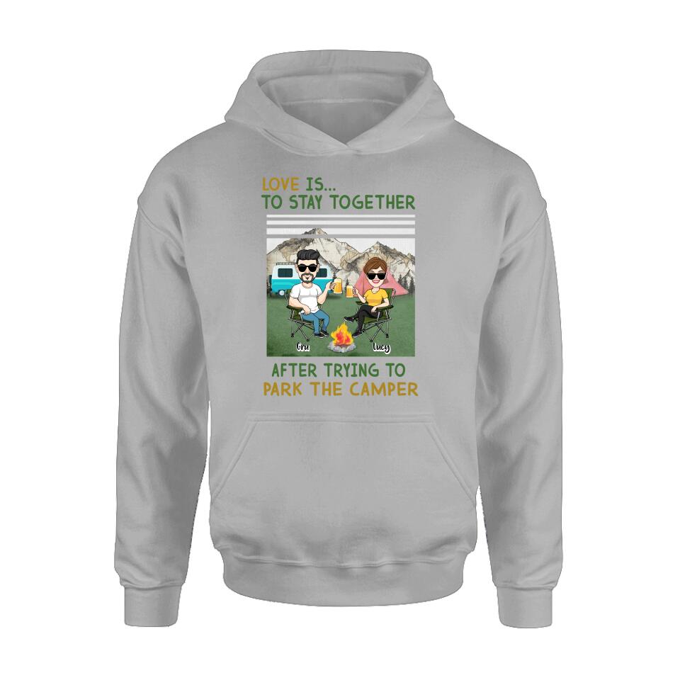 Personalized Camping Couple Shirt/Hoodie - Couple With Up to 4 Dogs - Gift Idea For Camping/Dog Lover - Love Is To Stay Together After Trying To Park The Camper