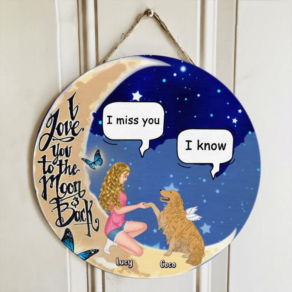 Personalized Dog Mom Wooden Sign - Memorial Gift For Dog Lovers - I Love You To The Moon And Back