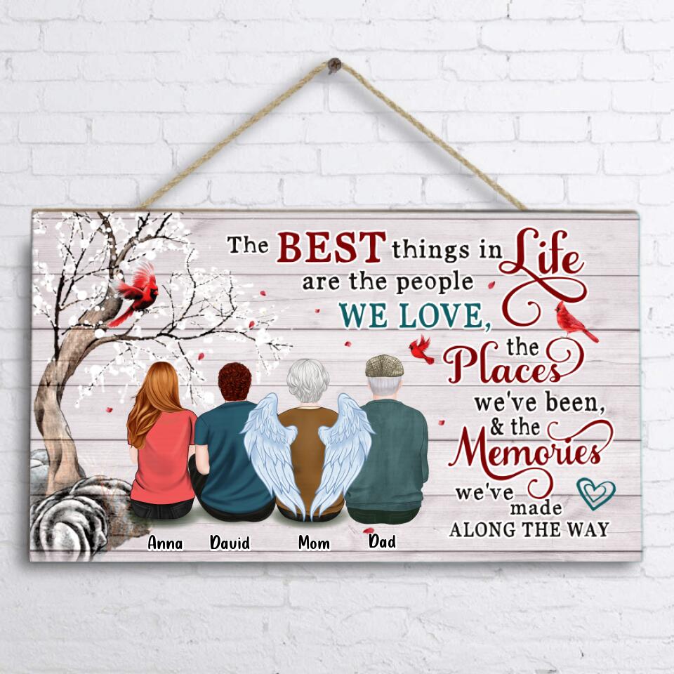 Personalized Memorial Family Wooden Sign - Up to 4 People - Memorial Gift Idea For Family - The Best Things In Life