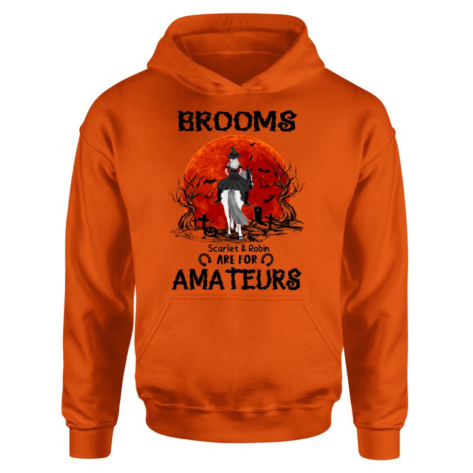 Personalized Witch Riding Horse Shirt/Hoodie - Halloween Gift For Horse Lovers/Friends/Besties - Up to 4 Girls - Brooms Are For Amateurs