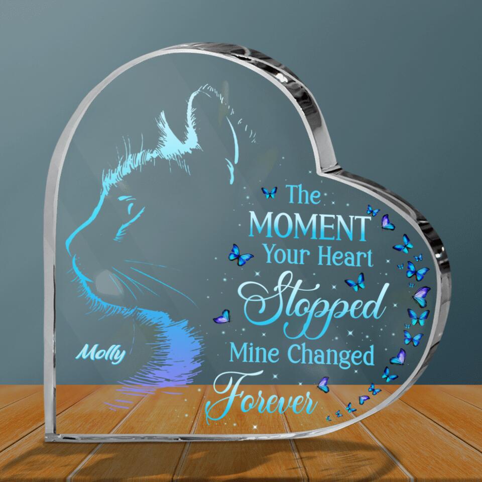 Personalized Memorial Cat Acrylic Plaque - Memorial Gift Idea For Loss Of Cat - The Moment Your Heart Stopped Mine Changed Forever
