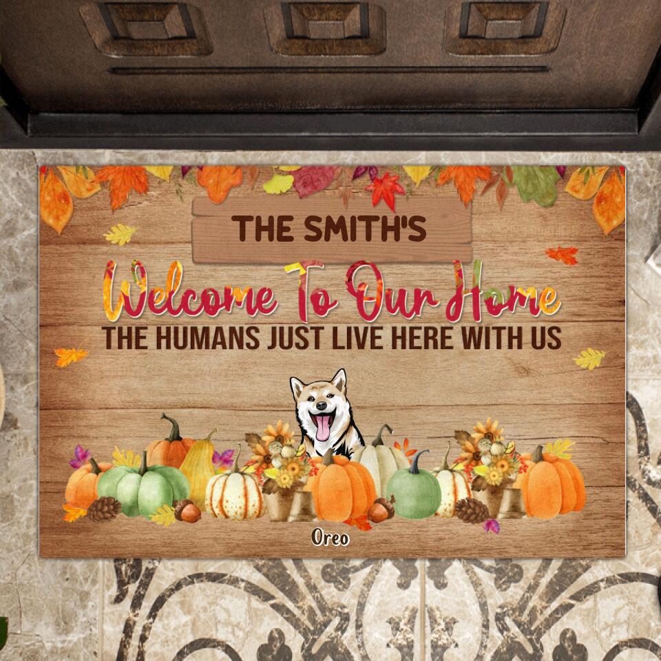 Custom Personalized Pet Doormat - Gift Idea For Halloween/ Cat Lover/ Dog Lover With Up To 6 Dogs/Cats - Welcome To Our Home The Humans Just Live Here With Us
