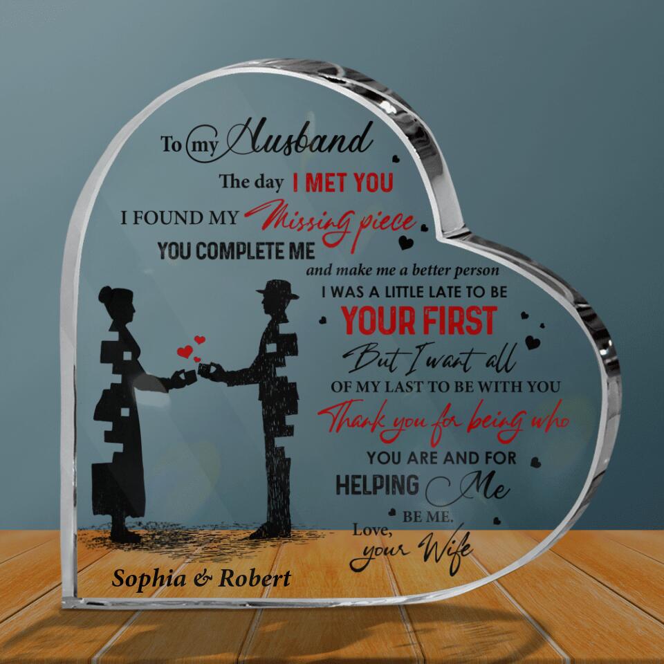 Personalized Crystal Acrylic Heart - Gift For Couple, Husband and Wife, Gift from Wife to Husband - To my husband my missing piece