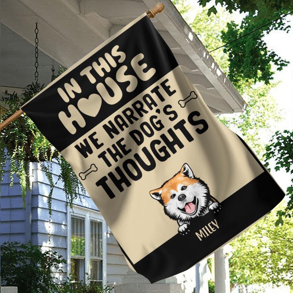 Personalized Dog Flag Sign - Up to 5 Dogs - Gift Idea For Dog Lovers - In This House We Narrate The Dog's Thoughts