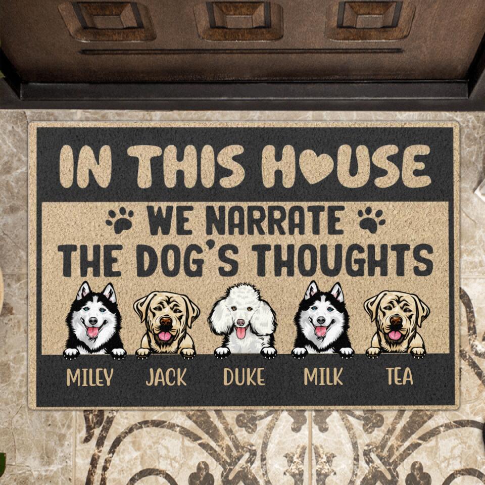 Custom Personalized Dog Doormat - Upto 5 Dogs - Gift Idea For Dog Lovers - In This House We Narrate The Dog's Thoughts