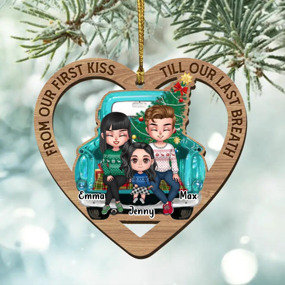 Personalized Family Heart Ornament - Christmas Gift Idea For Family - From Our First Kiss Till Our Last Breath