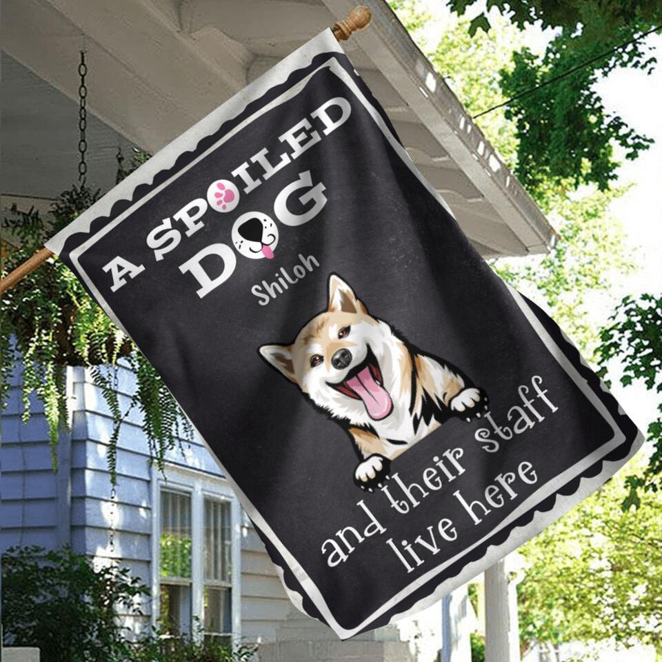 Personalized Spoiled Dog Flag Sign - Gift Idea For Dog Lovers - Up To 5 Dogs - A Spoiled Dog And Their Staff Live Here