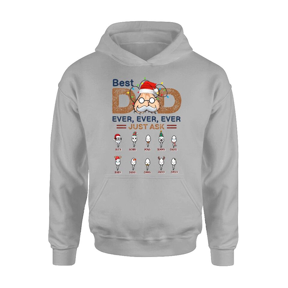 Personalized Best Dad Shirt - Up to 10 Children - Christmas/Birthday/Father's Day Gift For Dad - Best Dad Ever Ever Ever