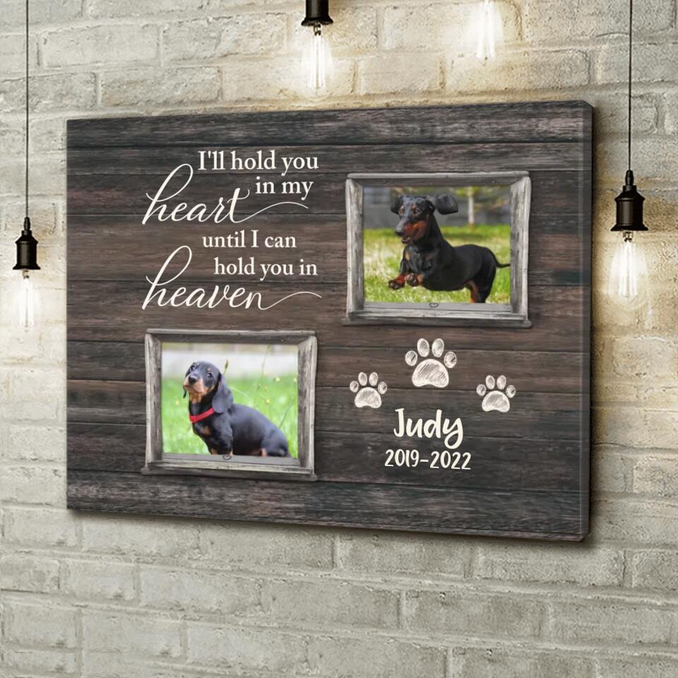 Personalized Memorial Pet Canvas - Upload 2 Photos - I'll Hold You In My Heart Until I Can Hold You In Heaven