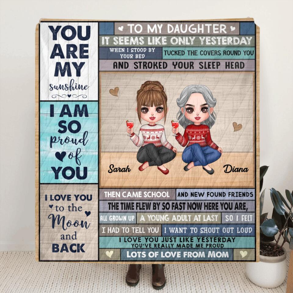 Personalized To My Daughter Quilt/Fleece Blanket - Gift For Daughter From Mom - Its Seems Like Only Yesterday