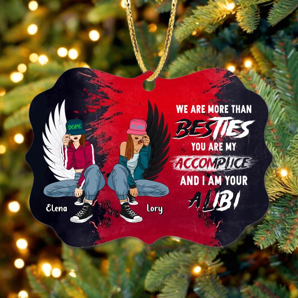 Personalized Besties Rectangle Wooden Ornament - Christmas Gift Idea For Besties/Sisters - We Are More Than Besties You Are My Accomplice And I Am Your Alibi