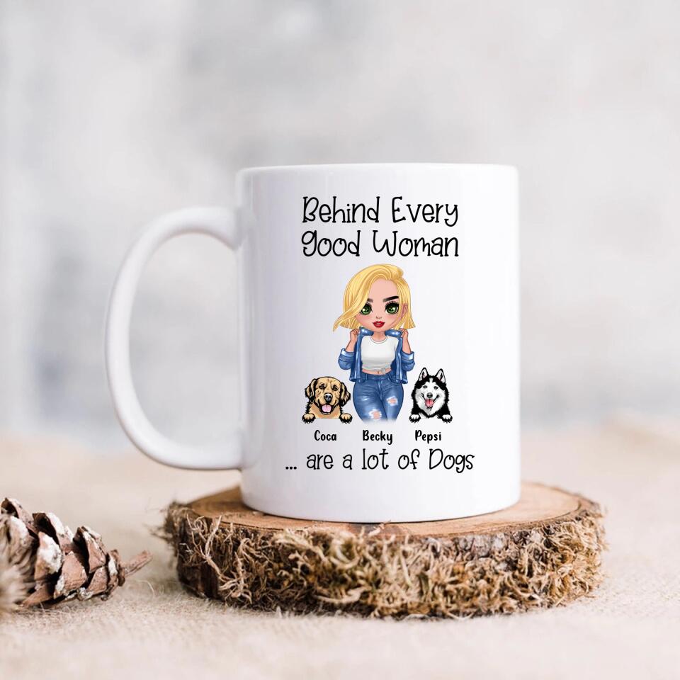 Personalized Pet Mom Coffee Mug - Up to 6 Pets - Gift Idea For Dog/Cat Lover - Behind Every Good Woman Are A Lot Of Dogs