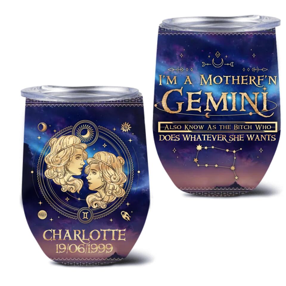 Custom Personalized Zodiac Wine Tumbler - Gift Idea For Mother's Day/ Birthday Gift - I'm A Motherf'n Gemini