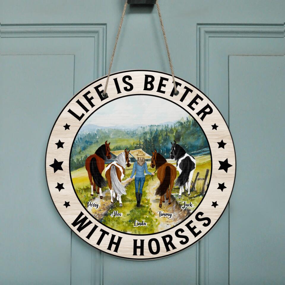 Personalized Horse Girl Door Sign - Up to 4 Horses - Gift For Horse Lover - Life Is Better With Horses