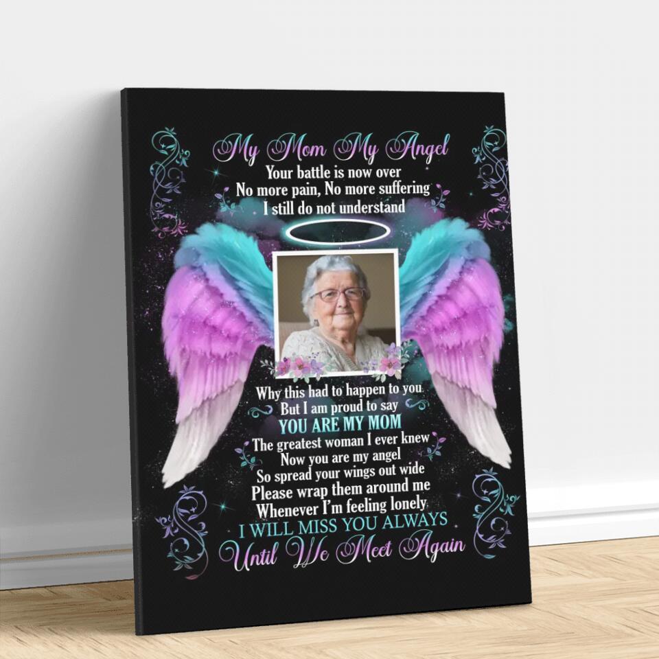 Personalized Memorial Canvas - Memorial Gift Idea For Loss Of Mom/Dad/Husband/Wife - My Angel I Will Miss You Always
