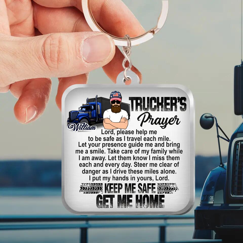 Personalized Trucker's Prayer Acrylic Keychain - Gift Idea For Father's Day/Truckers - Lord Please Help Me To Be Safe As I Travel Each Mile