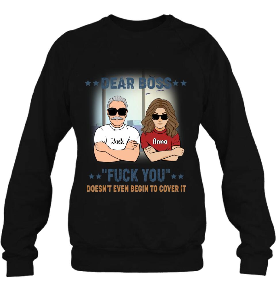Personalized Dear Boss T-Shirt/Long Sleeve/Hoodie/Sweatshirt - Best Gift Idea For Friends - Dear Boss Lady Thanks For Being My Boss