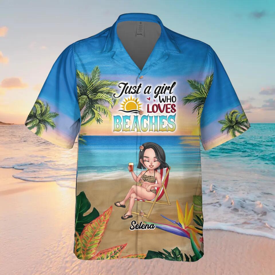 Personalized Beach Girl Hawaiian Shirt - Gift For Beach Girls/Beach Lovers - Just A Girl Who Loves Beaches