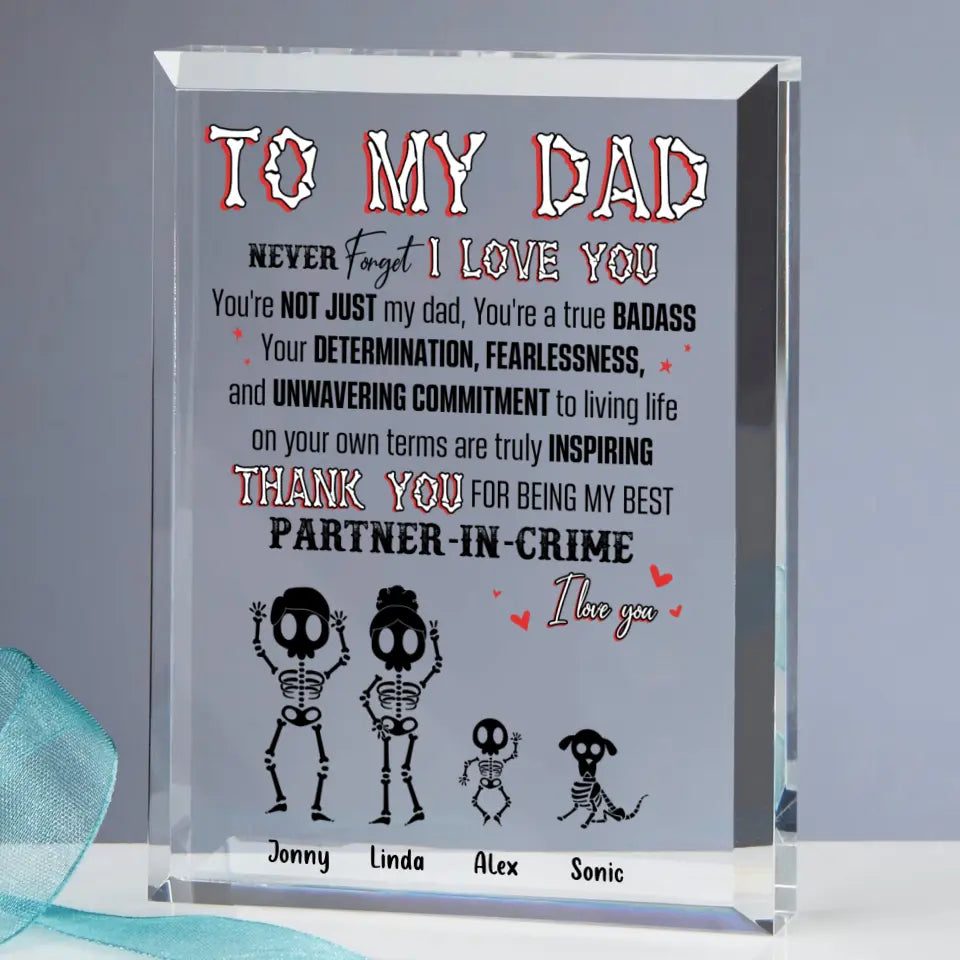 Personalized Family Acrylic Plaque - Parents with Up to 3 Children & 2 Pets - Gift Idea For Family/Father's Day - To My Dad