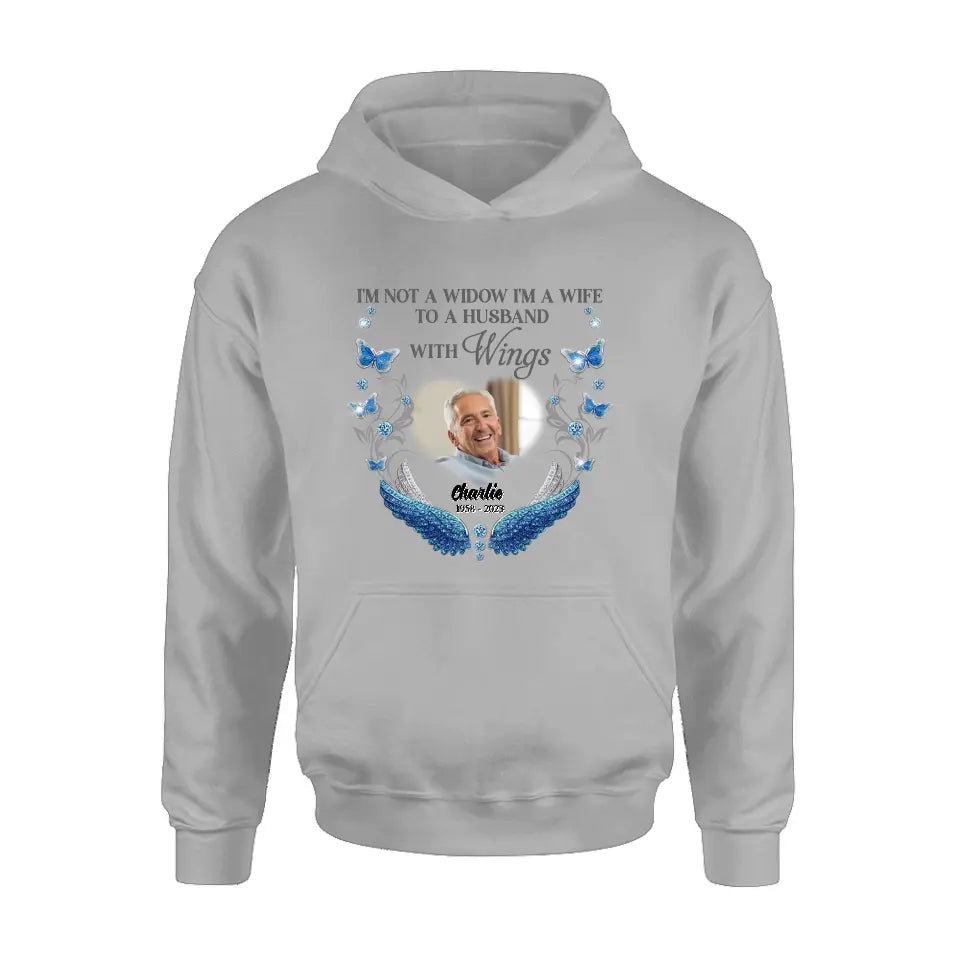 Personalized Memorial Photo Shirt/Hoodie - Memorial Gift Idea for Mother's Day/Father's Day - I Am Not A Widow I'm A Wife To A Husband With Wings