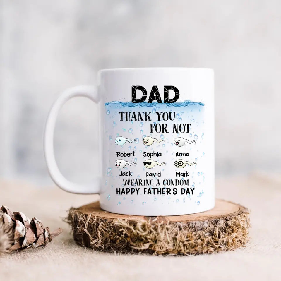 Personalized Sperms Coffee Mug - Gift Idea For Father's Day - Up to 6 Sperms - Thank You For Not Wearing A Condom