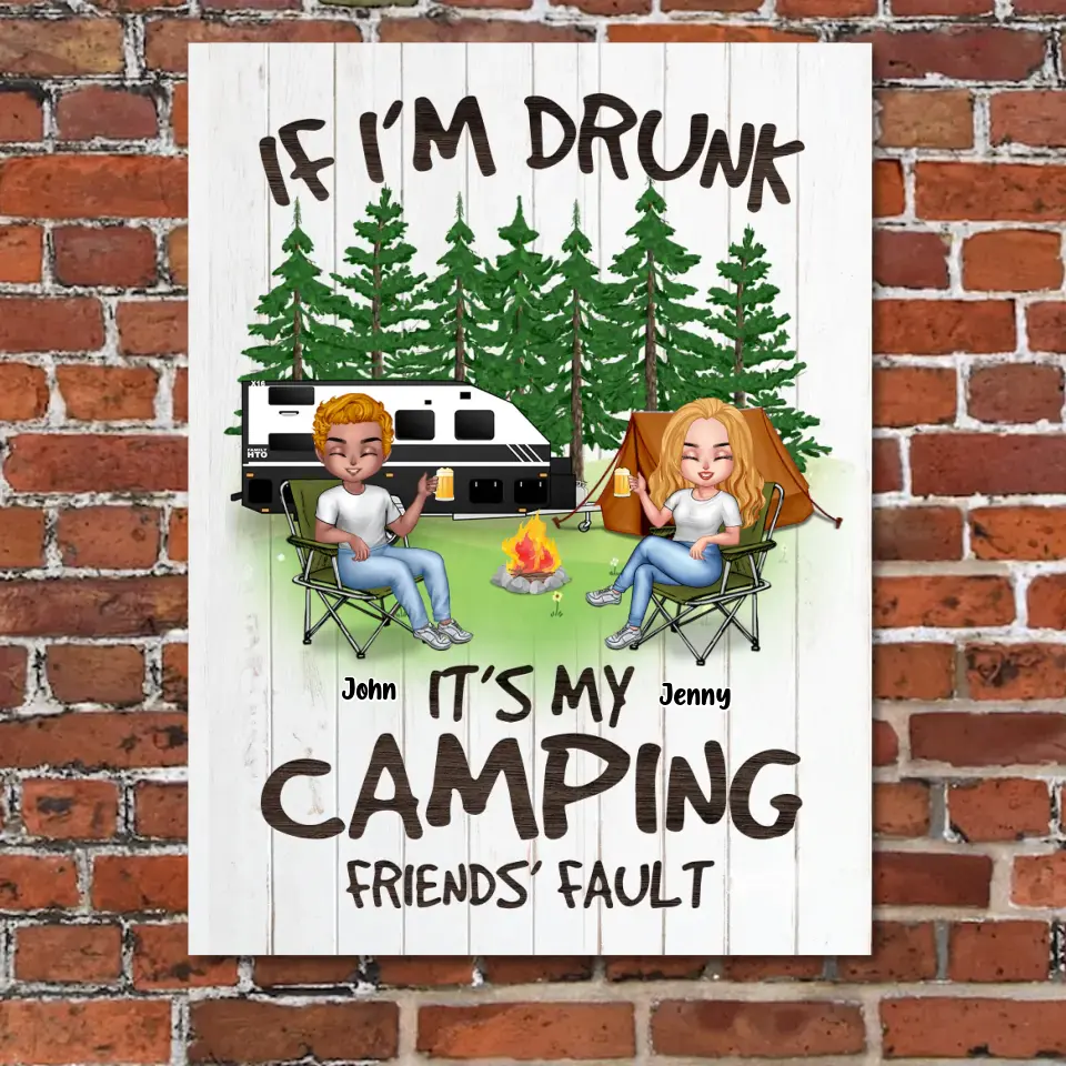 Personalized Camping Wooden Sign - Up to 7 People - Gift Idea for Camping Lovers - If I'm Drunk It's My Camping Friends' Fault