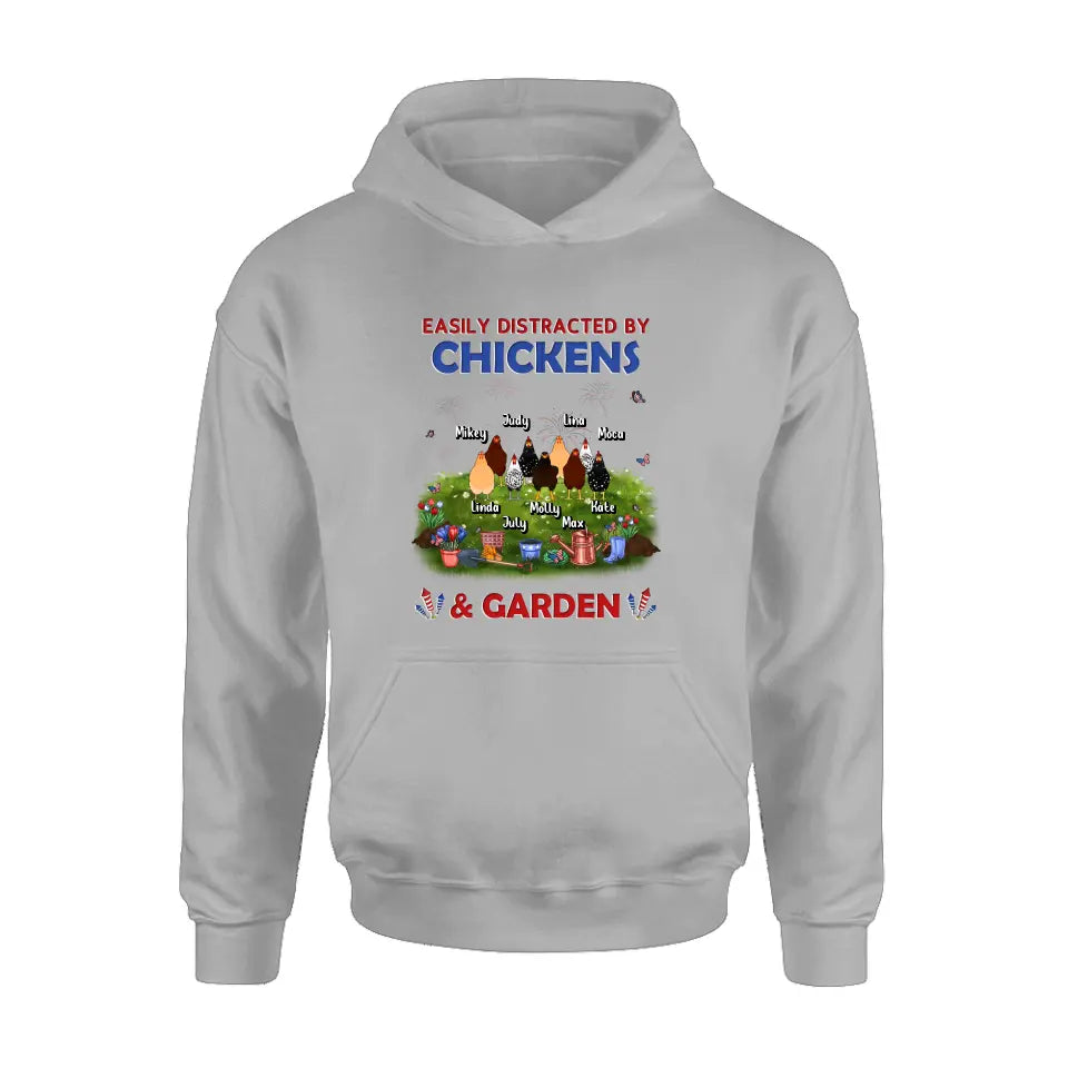 Personalized Chickens Shirt/Hoodie - Up to 9 Chickens - Gift Idea For Independence Day/Chicken Lovers - Easily Distracted By Chickens & Garden