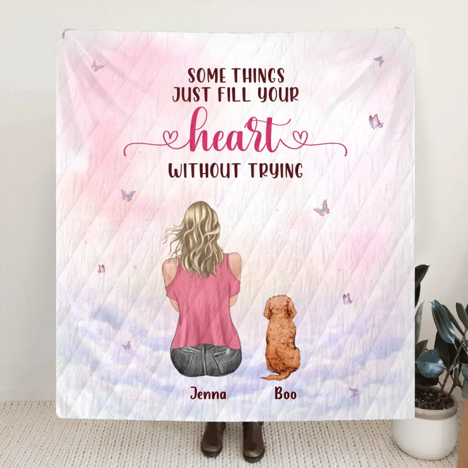 Personalized Dog Mom Pillow Cover/Quilt/Fleece Throw Blanket - Up to 5 Dogs - Gift Idea For Dog Lovers - Some Things Just Fill Your Heart Without Trying