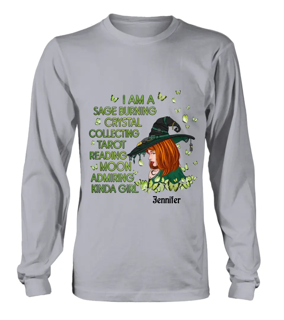 Personalized Witch Shirt/Hoodie - Gift Idea For Halloween - I Am A Sage Burning Crystal Collecting Tarot Reading Moon Admiring Kinda Girl