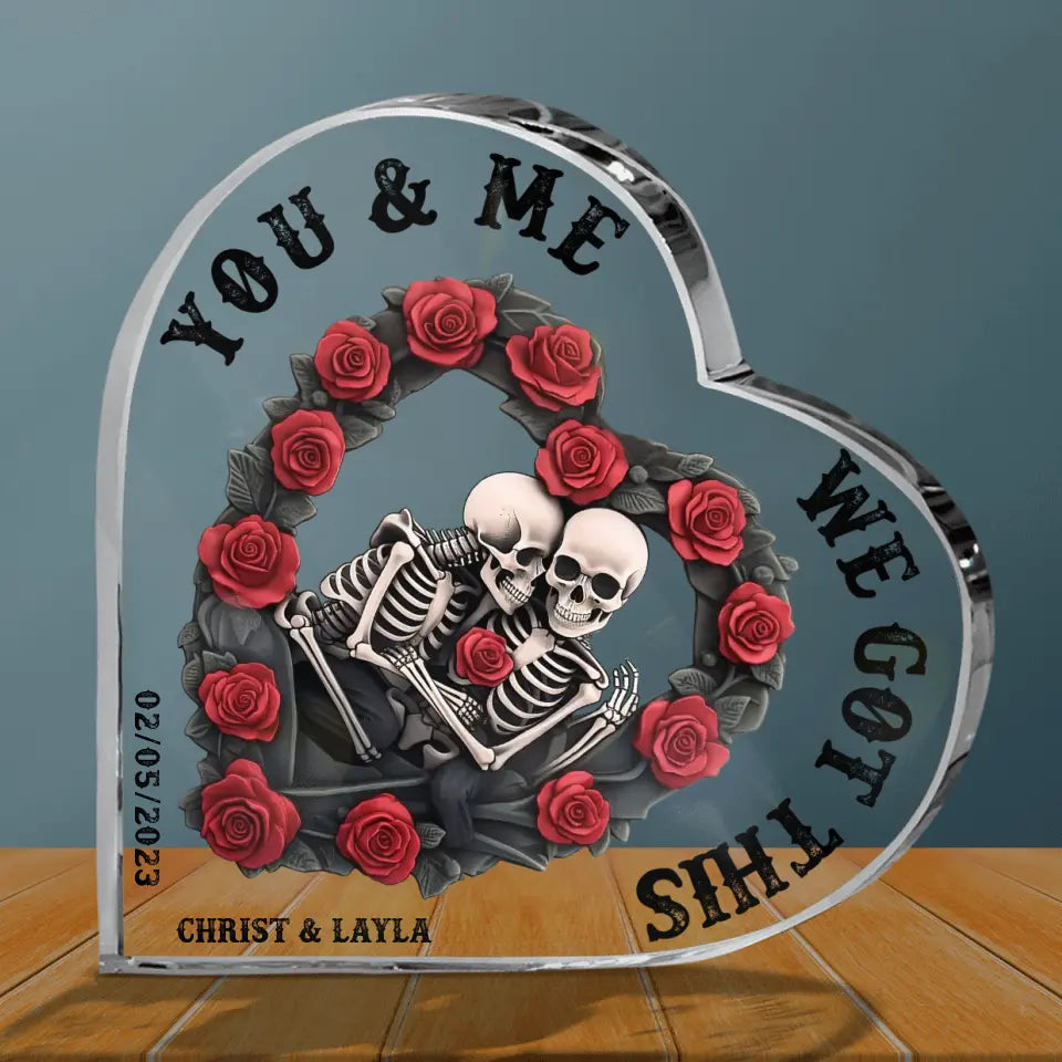 Personalized Skull Couple Acrylic Plaque - You & Me We Got This - Gift Idea For Halloween Couple