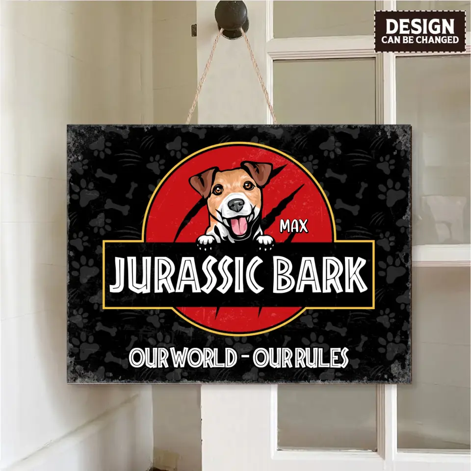Personalized Dog Wooden Sign - Gift Idea For Dog Lover/Dog Owner - Custom Dog's Name - Jurassic Bark - Their World - Their Rules