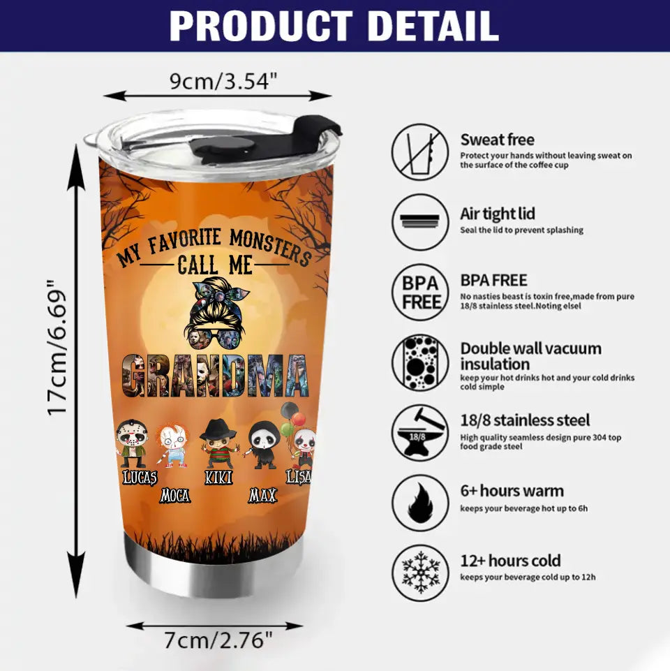Personalized Halloween Tumbler - Halloween Gift Idea - Up to 5 Characters - My Favorite Monsters Call Me Grandma