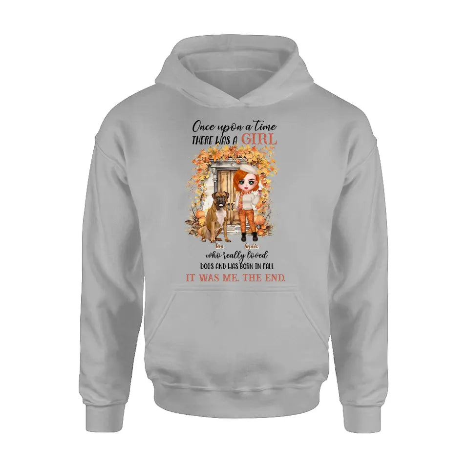 Personalized Fall And Dogs Shirt/Hoodie - Gift Idea for Dog Lovers - Up to 6 Dogs - Once Upon A Time There Was A Girl Who Loved Dogs And Was Born In Fall