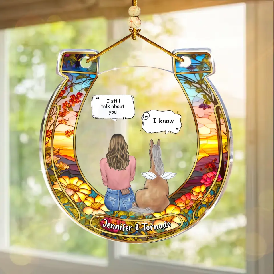 Personalized Memorial Horse Acrylic Ornament - Memorial Gift Idea For Horse Mom/Dad - I Still Talk About You