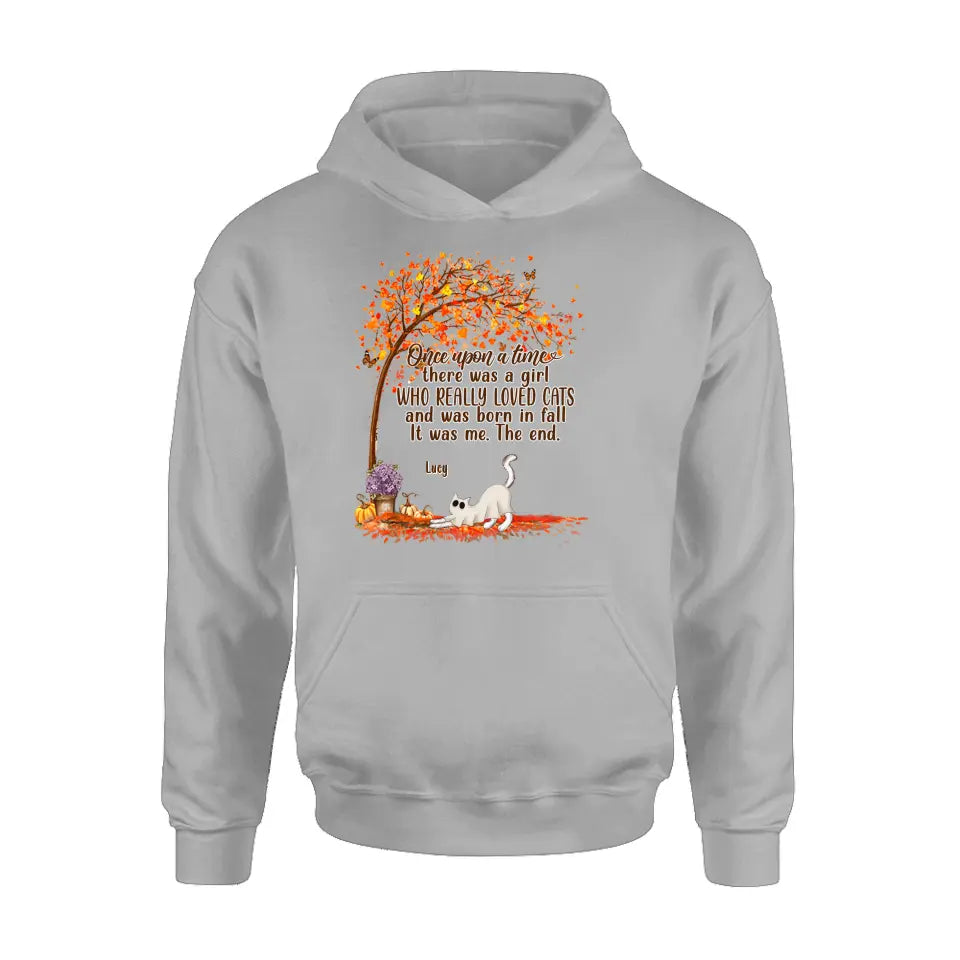 Personalized Cat & Fall Shirt/Hoodie - Up to 6 Cats - Autumn Gift For Cat Lover - Once Upon A Time There Was A Girl Who Really Loved Cats And Was Born In Fall