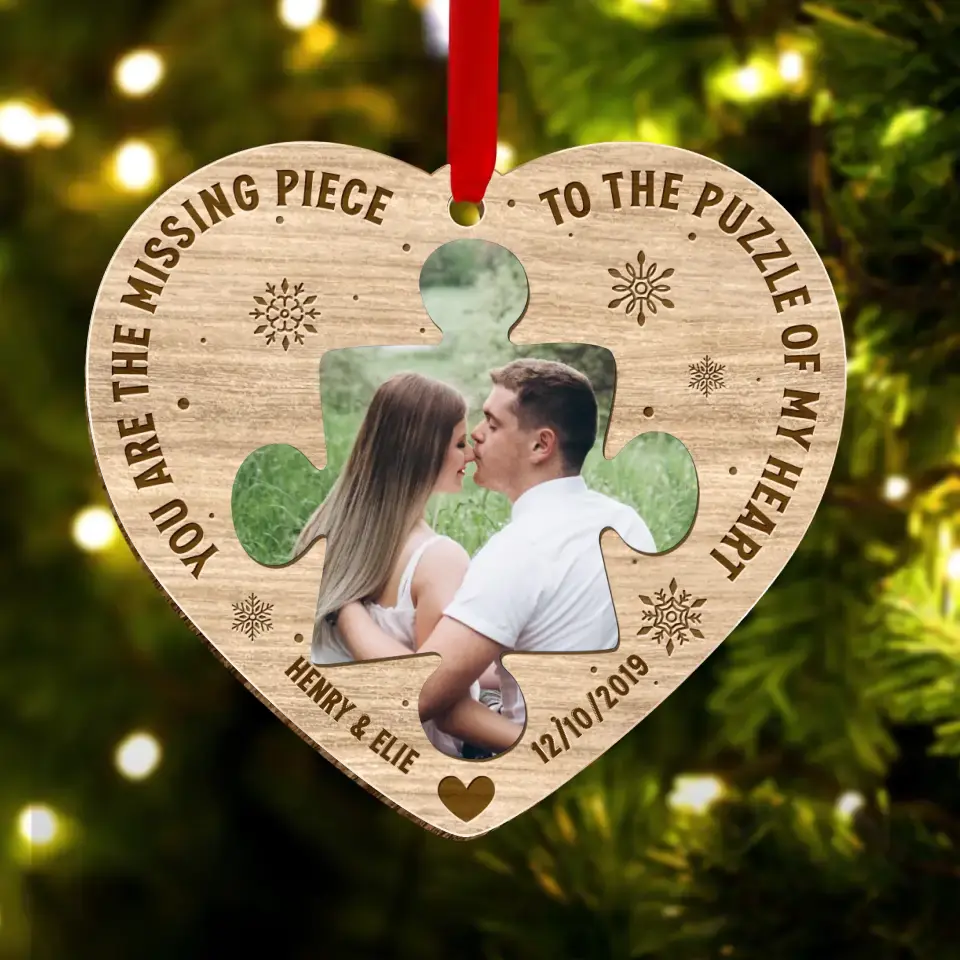 Personalized Missing Piece Couple Photo Acrylic/Wooden Ornament - Gift Idea For Couple - Gift To Him/Her - You Are The Missing Piece To The Puzzle Of My Heart