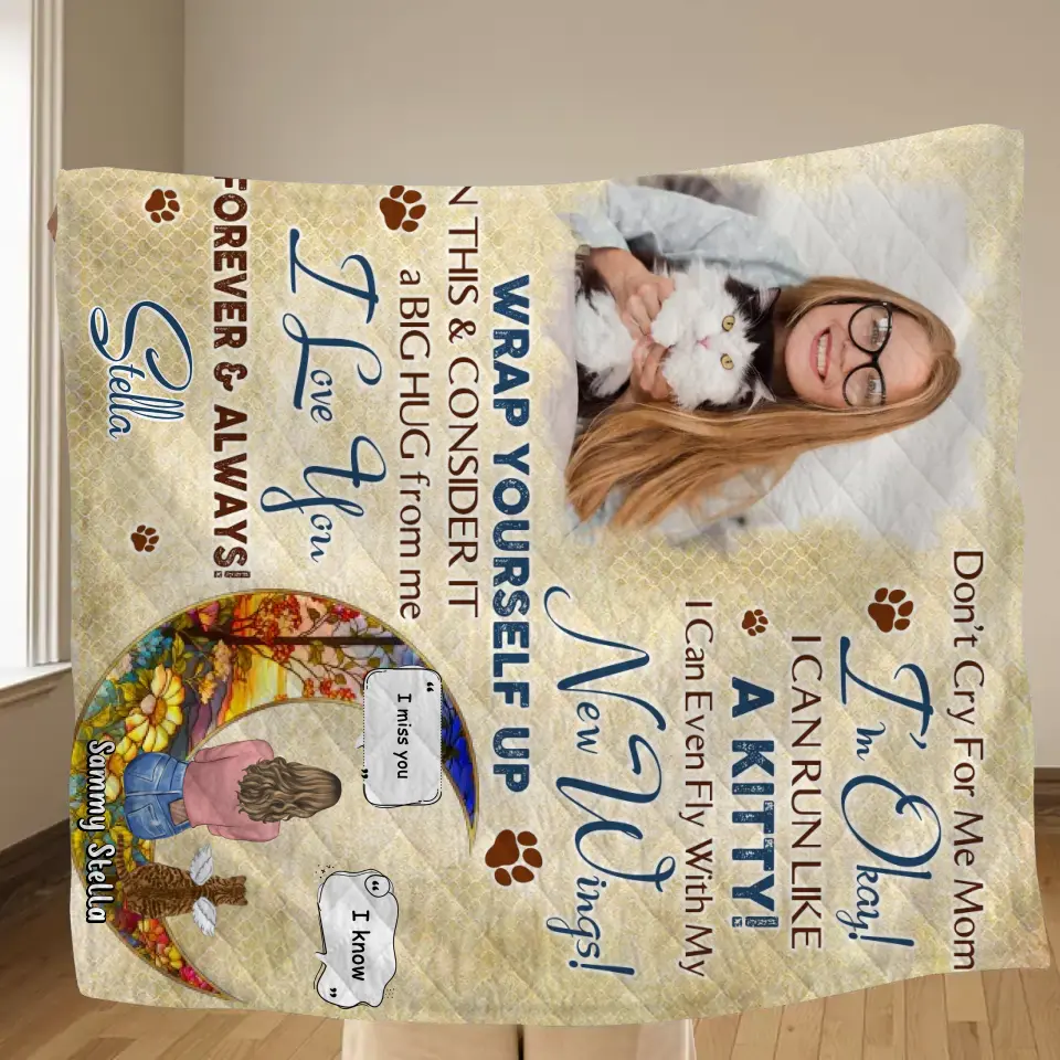Personalized Memorial Fleece Throw Blanket & Quilt - Gift Idea For Cat Owner - Upload Photo - Don't Cry For Me Mom! I'm Okay!