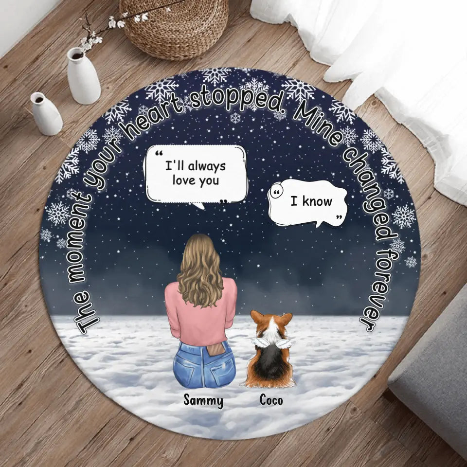 Personalized Memorial Pet Round Rug - Adult/Parents with up to 4 Dogs/Cats - Christmas/Memorial Gift Idea for Dog/Cat Lovers - The Moment Your Heart Stopped Mine Changed Forever