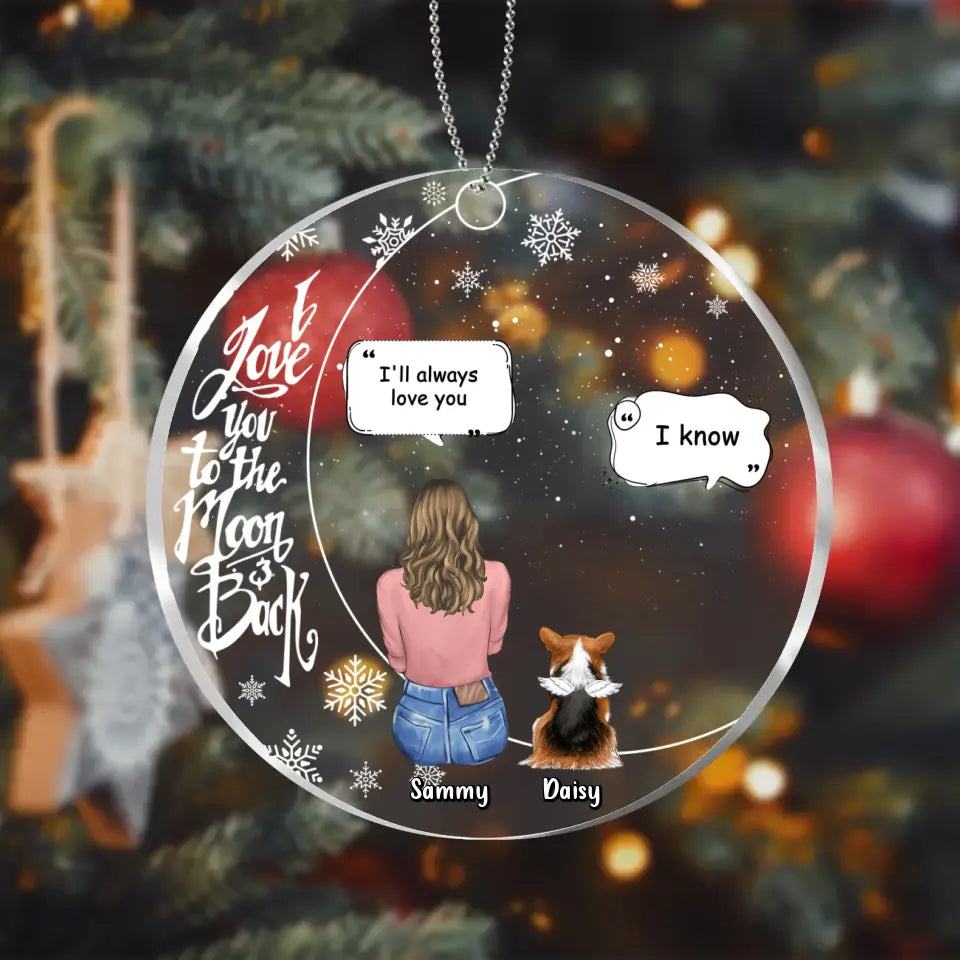 Personalized Memorial Pet Acrylic Ornament - Adult/Couple/Parents with up to 4 Dogs/Cats - Memorial Gift Idea for Dog/Cat/Rabbit Owners - I Love You To The Moon & Back