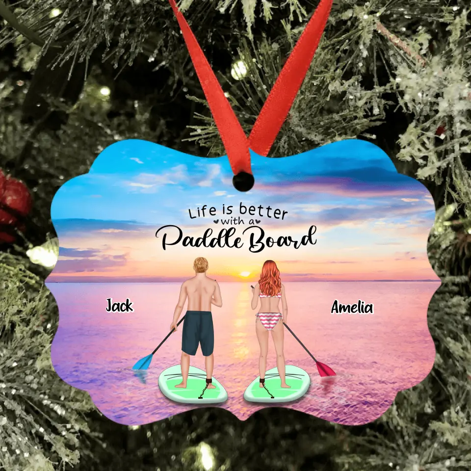 Personalized Stand Up Paddle Boarding Ornament - Couple Up to 2 Pets - Gift For The Couple - Life Is Better With A Paddle Board - BWALPG