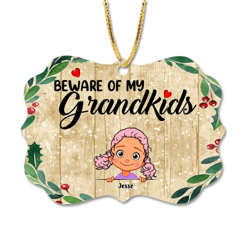 Personalized Grandma/Grandpa Ornament - Up to 6 Grandkids - Beware Of My Grandkids - MYEIS0