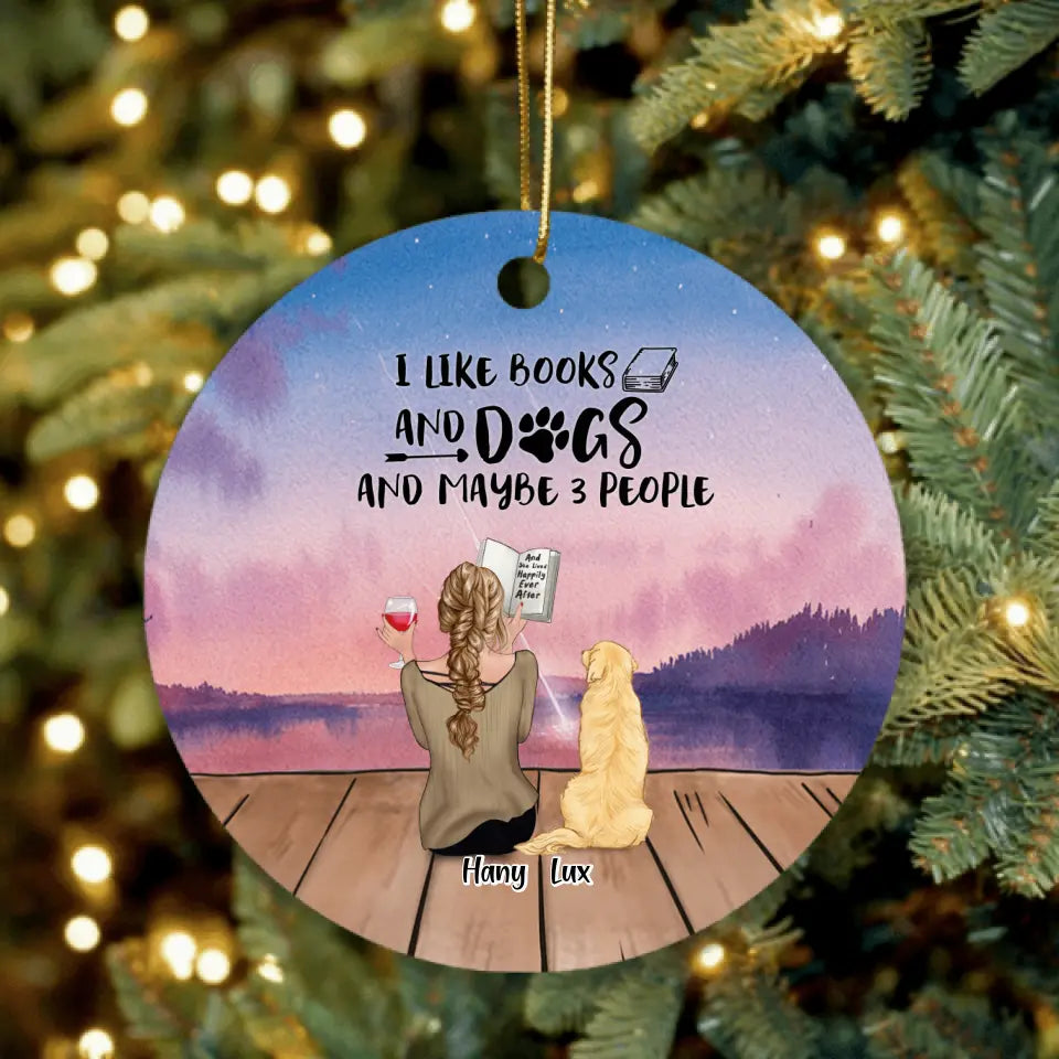 Personalized Dog Book Mom Ornament - Woman With Up to 4 Dogs - Best Gift For Dog Lover - I Like Books And Dogs