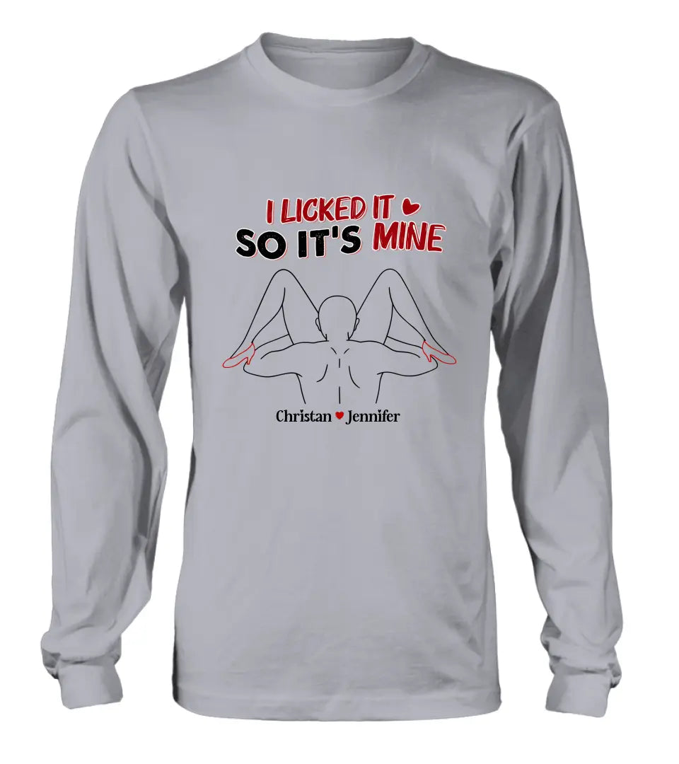 Personalized Couple Shirt/Hoodie - Gift Idea For Husband From Wife/Couple Gift - I Licked It So It's Mine