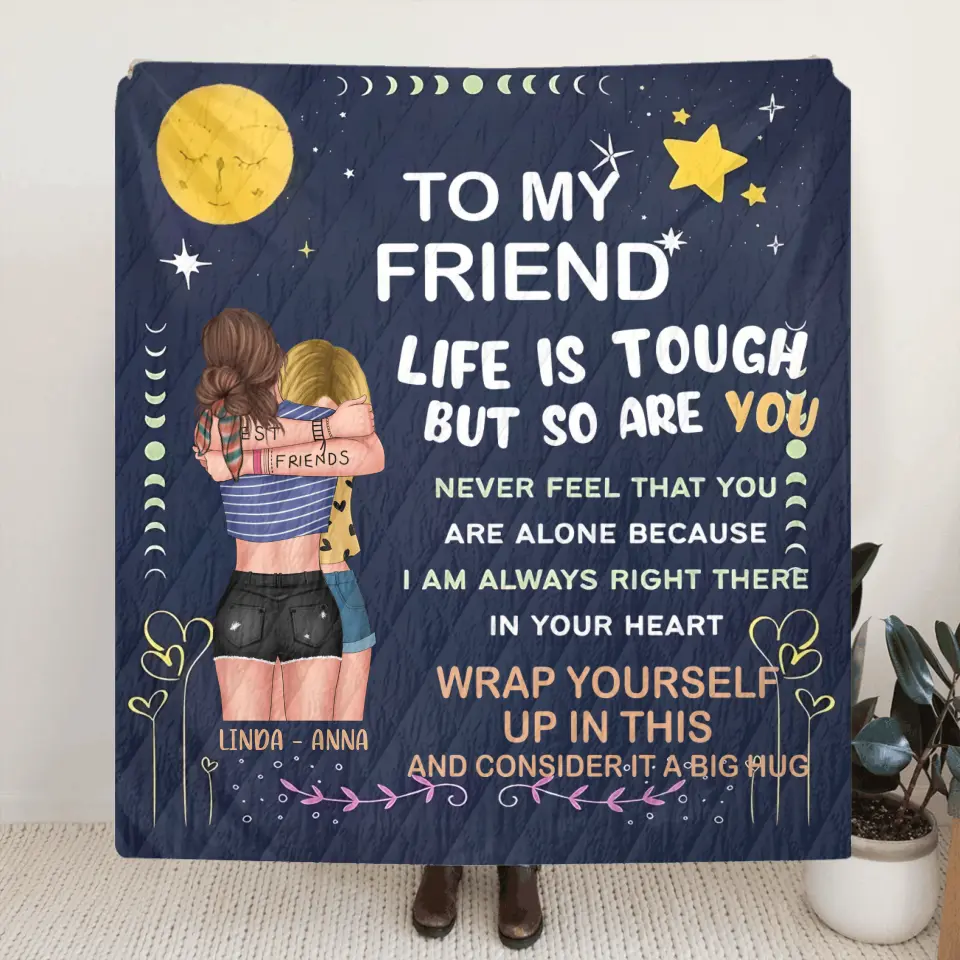 Personalized Besties Quilt/Fleece Throw Blanket - Gift Idea For Friends - To My Friend Life Is Tough